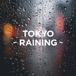 Album cover of TOKYO - RAINING -