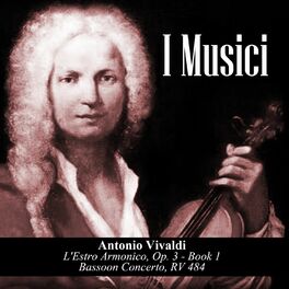 Album cover of Antonio Vivaldi: L'Estro Armonico, Op. 3 - Book 1 / Bassoon Concerto, RV 484