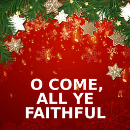 Album cover of O Come, All Ye Faithful