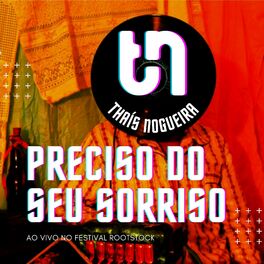 Album cover of Preciso do Seu Sorriso (Ao Vivo no Festival Rootstock)
