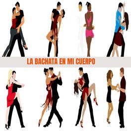 Album cover of La Bachata en mi cuerpo