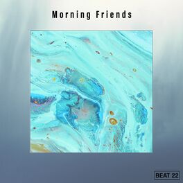 Album cover of Morning Friends Beat 22