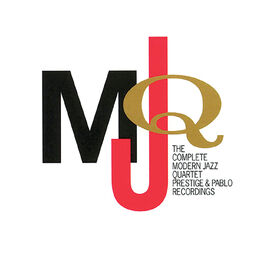 Album cover of The Complete Modern Jazz Quartet Prestige & Pablo Recordings