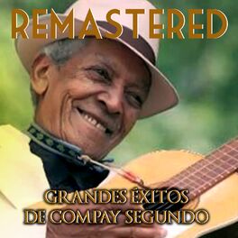 Album cover of Grandes Éxitos de Compay Segundo (Remastered)