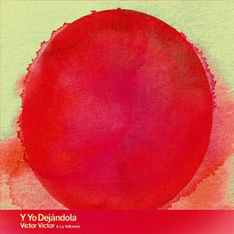 Album cover of Y Yo Dejandola
