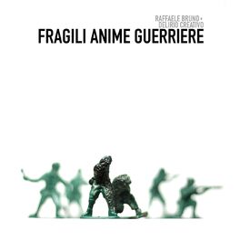 Album cover of Fragili anime guerriere