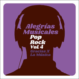 Album cover of Alegrías Musicales: Pop Rock, Vol. 4