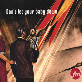 Album cover of Don't Let Your Baby Down