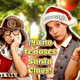 Album cover of ¡Ya No Te Pases Santa Claus! [Pista]