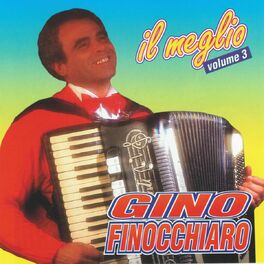 Album cover of Gino Finocchiaro: Il Meglio, vol. 3