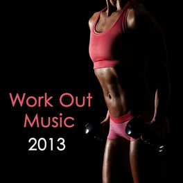 Album cover of Work Out Music 2013