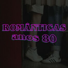 Album cover of Românticas Anos 80