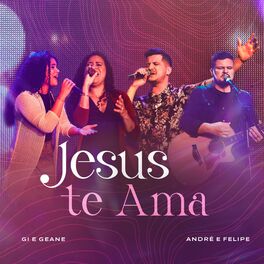 Album cover of Jesus Te Ama (feat. André e Felipe)