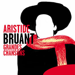 Album cover of Aristide Bruant: Grandes Chansons