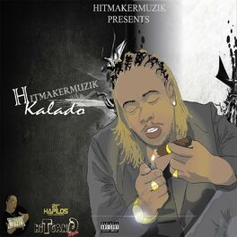 Album cover of Hitmaker Muzik Presents: Kalado