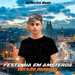 Album cover of Festinha em Amsterdã (Versão Magrão)