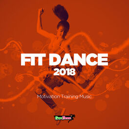 Album cover of Fit Dance 2018: Motivation Training Music