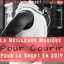 Album cover of La Meilleure Musique Pour Courir & Pour Le Sport en 2019 (Workout Gym Fitness)