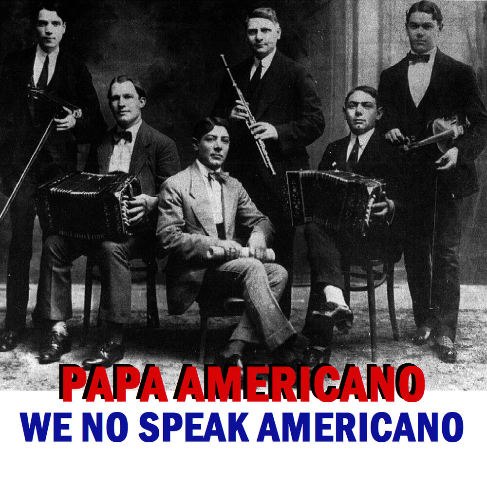 We no speak americano