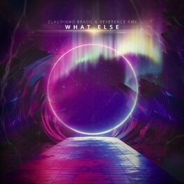 Album cover of What Else (Claudinho Brasil & Reverence Remix)