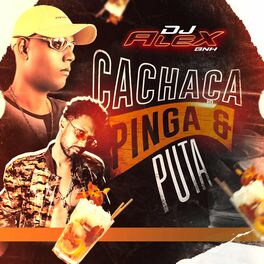 Album cover of Cachaça, Pinga e Puta