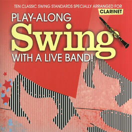 Album cover of Clarinet: Play-Along Swing with a Live Band