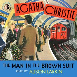 Album cover of The Man in the Brown Suit (Unabridged)