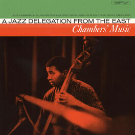 Album cover of Chambers' Music: A Jazz Delegation From The East