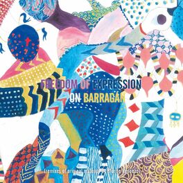 Album cover of Freedom of Expression on Barragán