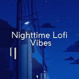 Album cover of Nighttime Lofi Vibes