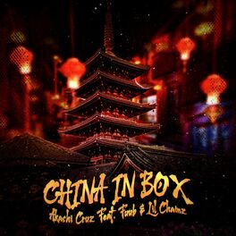 Album cover of China in Box (feat. Lil Chainz & Lil Fuub)