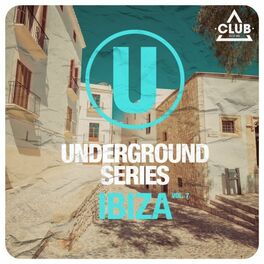 Album cover of Underground Series Ibiza, Vol. 7