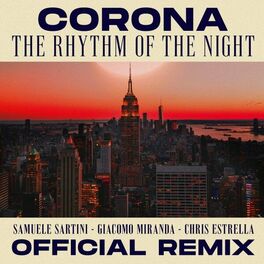 Album cover of The Rhythm of the Night (Samuele Sartini, Giacomo Miranda, Chris Estrella Official Remix)
