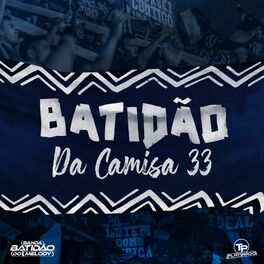 Album cover of Batidão da Camisa 33