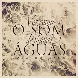 Album cover of Voz Como o Som de Muitas Águas