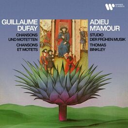 Album cover of Adieu m'amour. Chansons et motets de Guillaume Dufay