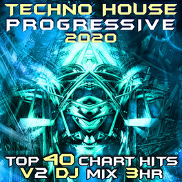 Album cover of Techno House Progressive Psy Trance 2020 Top 40 Chart Hits, Vol. 2
