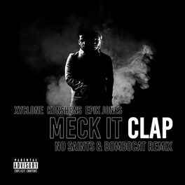Album cover of Meck It Clap (No Saints & Bombocat Remix)