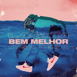 Album cover of Bem Melhor (KVSH Remix)