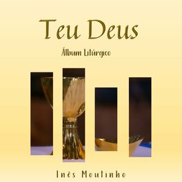 Album cover of Teu Deus: Álbum Litúrgico