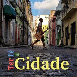 Album cover of Ter Fé na Cidade