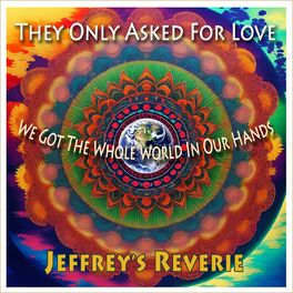 Album cover of They Only Asked For Love / We Got The Whole in Our Hands