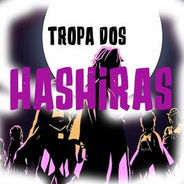 Album cover of Tropa dos Hashiras