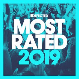 Album cover of Defected Presents Most Rated 2019