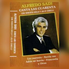 Album cover of Alfredo Sadi Canta las Cuarenta