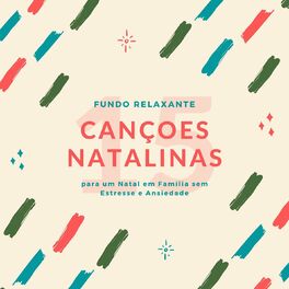 Album cover of 15 Cançoes Natalinas: Fundo Relaxante para um Natal em Família sem Estresse e Ansiedade