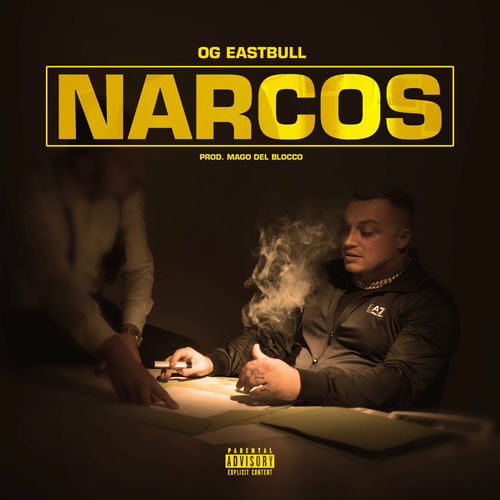 Og Eastbull Narcos Lyrics And Songs Deezer