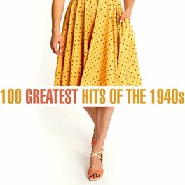 Album cover of 100 Greatest Songs of the 1940s