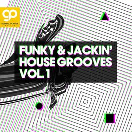 Album cover of Funky & Jackin' House Grooves, Vol. 1
