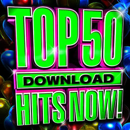 Album cover of Top 50 Download Hits Now!